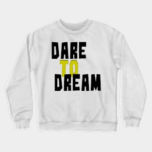 Dream Crewneck Sweatshirt